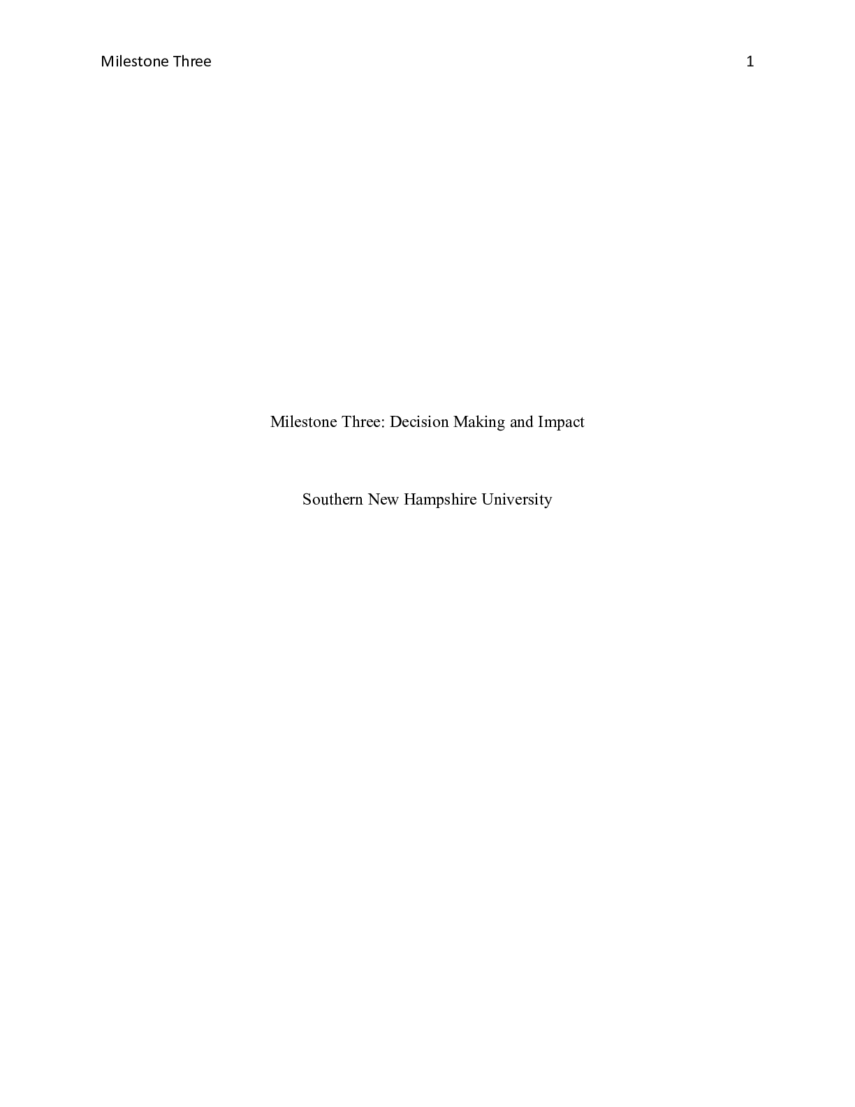 Preview image for Milestone Three Decision Making and Impact    Milestone Three: Decision Making and Impact